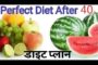 Required Nutritious Diet Plan After 40 In Hindi