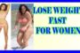 How To Lose Weight Fast For Women Over 40 - Fat Loss For Women Over 30 And Over 50