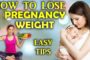 How to lose weight after pregnancy | डिलीवरी के बाद कैसे करें पेट कम