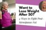 Losing Weight After 50: 4 Ways to Get Rid of Belly Fat After Menopause