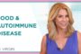 Autoimmune Disease - What To Eat, When & Why! | Health, Diet & Weight Loss | JJ Virgin