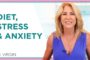 Stress & Anxiety - What To Eat, When & Why! | Health, Diet & Weight Loss | JJ Virgin