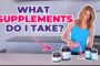 What Supplements Do I Take and When Do I Take Them?