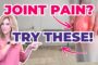 How to Fix Joint Pain During Menopause Naturally