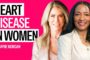 Why Heart Disease Is the Number One Killer of Women with Dr. Jayne Morgan